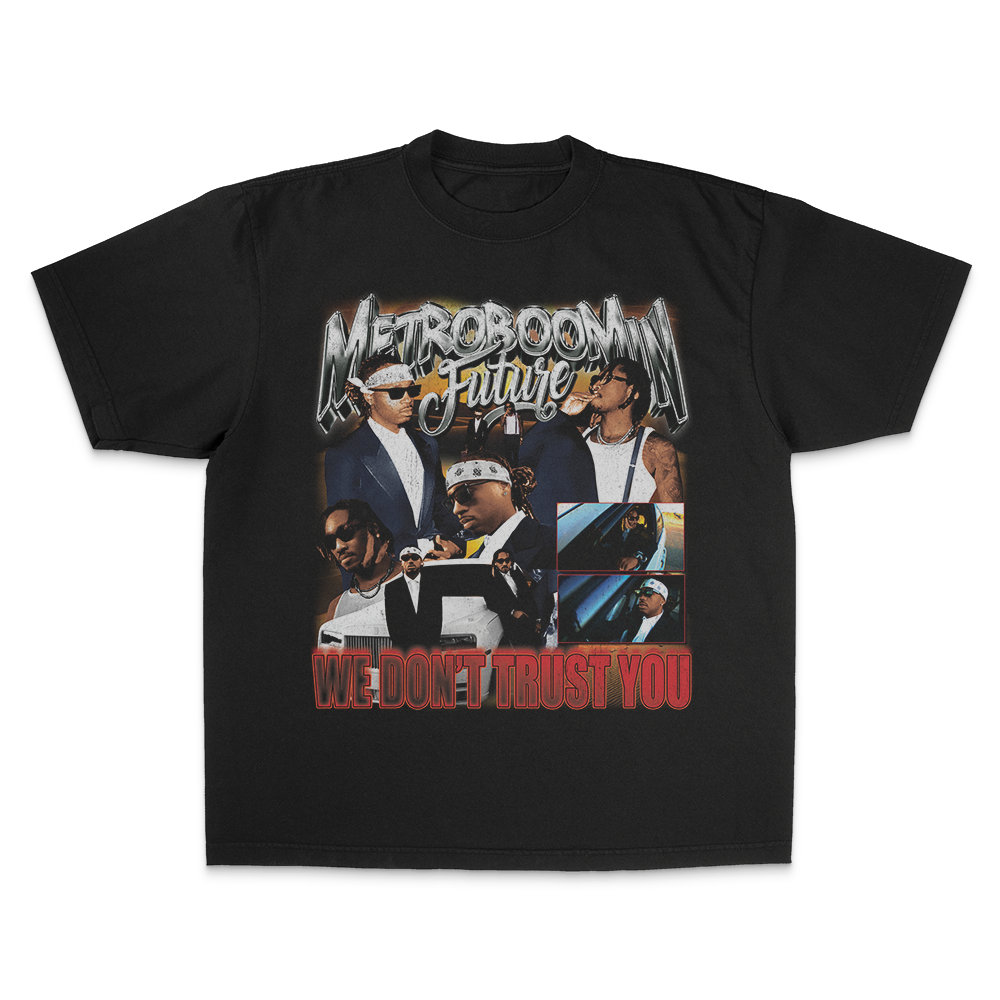 metro boomin future shirt we don't trust you graphic tee